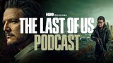 The Last of Us Podcast